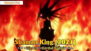 Shaman King (2021) Tập 28 - Cơ thể bất tử