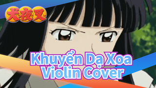 Khuyển Dạ Xoa Violin Cover