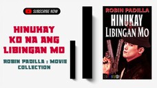 Hinukay Ko Na ang Libingan Mo | 1990 Action | Robin Padilla Movie Collection | Classic Movie