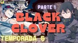 Black Clover TEMPORADA 5 | ASTA y LIEBE vs NACHT | Manga Narrado Pt. 1