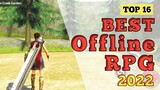 Top 16 Best OFFLINE RPG in 2022 / Good Graphics Offline RPG for Android And iOS / #part2