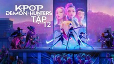 kpop Demon Hunter Tập 12