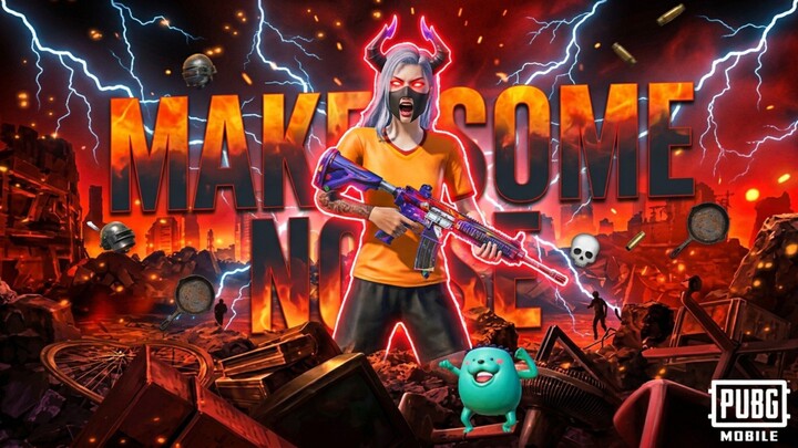 MAKE SOME NOISE ||PUBGM|| ||MONTAGE||