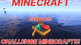 MINECRAFT - CHALLENGE MINECRAFT!!!