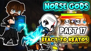 Norse Gods react to Kratos Part 17 || GOW Ragnarök || - Gacha Club React
