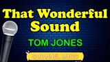 THAT WONDERFUL SOUND - Tom Jones (HD Karaoke)