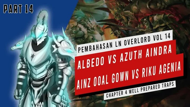 Pembahasan Light Novel Overlord Volume 14  (Part 14) #Overlord