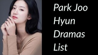 Park Joo Hyun Dramas List