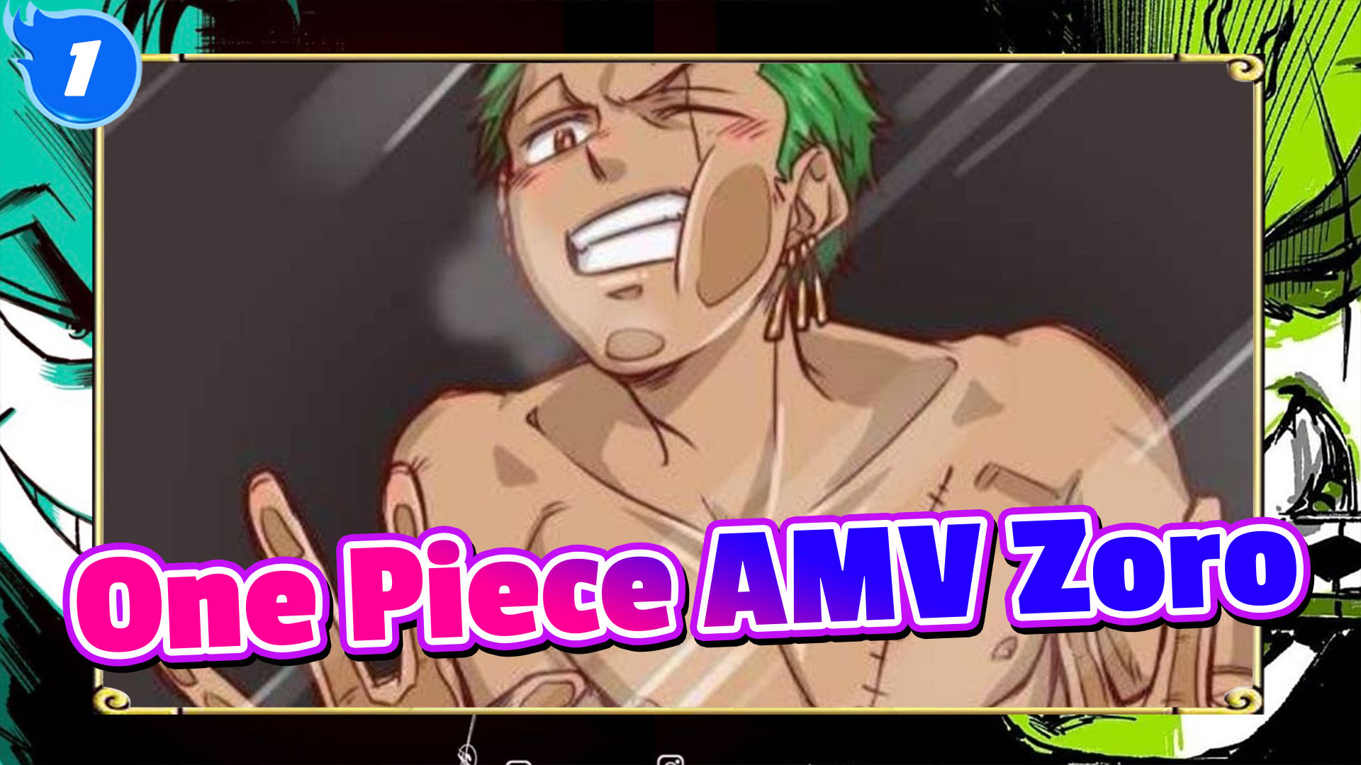 Amv One Piece 17 Come Experience Zoro S Dominant Moments 1 Bilibili