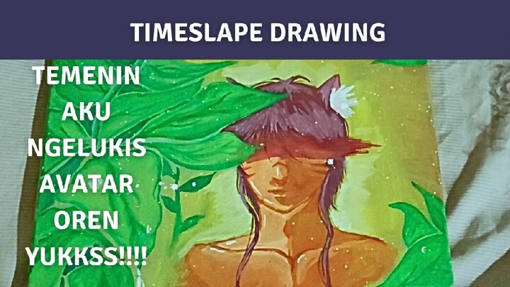 YUKK TEMENIN AKU NGELUKIS AVATAR(?) ORENN 😋 | SPEEDPAINT | TIMESLAPE | DRAWING | TRADITIONAL