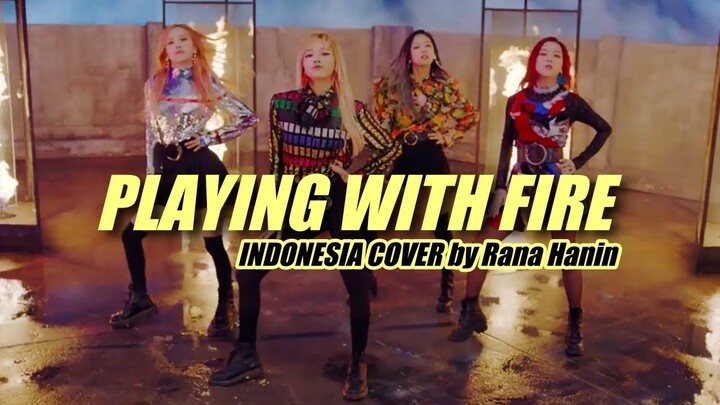[Indonesia Version] BLACKPINK - 불장난 (PLAYING WITH FIRE)