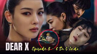 Dear X Episode 5 Subtitle Indonesia