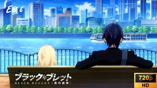 Black Bullet - EP 6 [SUB INDO]