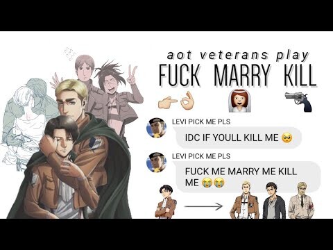 aot veterans play fuck, marry & kill ft. eruri, mobhan & micheba (it's very chaotic) [aot]