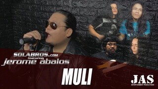 Muli - Jerome Abalos feat. SOLABROS.com - Celebrating Its 20th Year