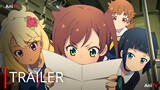 Shuumatsu Train Doko e Iku? - Official Trailer 2 | English Sub