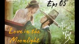 Love in the Moonlight Eps 05 (sub Indonesia)