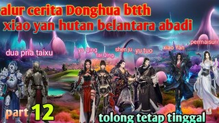 Batle Through The Heavens S24 Part 12 Alam Xuanyin | Tolong Tetap Tinggal