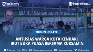 Ruksamin Gelar Buka Puasa Ramadan Bersama di Kota Kendari Sulawesi Tenggara, Warga Membludak
