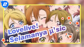 [Lovelive! / AMV]
Selamanya μ'sic_2