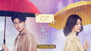 VOICE IN THE RAIN | EP 7 | TAGALOG DUB