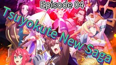 Tsuyokute New Saga Episode 04 (Dub) eng