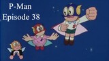 P-Man Episode 38 - Keributan Mandi Malam (Subtitle Indonesia)