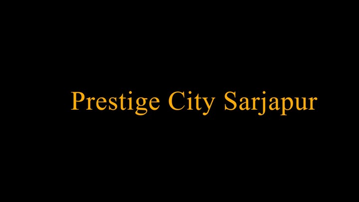 Prestige City is a new premium Township project launched right on Sarjapur