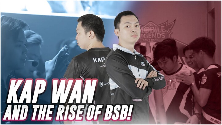 Kap Wan and the RISE of Team BSB!