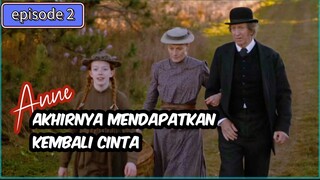 Anne akhirnya mendapatkan kembali cinta yang sudah dia rindukan