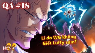 [QA#18]. Lí do Chính Phủ không giết Luffy sớm hơn?