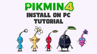 Install Pikmin 4 on PC Tutorial