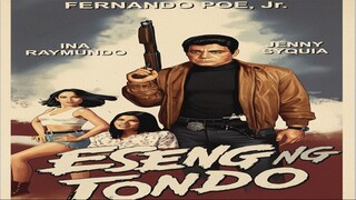 FERNANDO POE JR / ESENG NG TONDO 1997