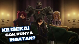 Ke Isekai gak punya Ingatan?