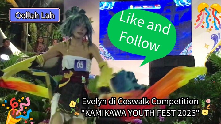 Evelyn di Coswalk Competition "KAMIKAWA YOUTH FEST 2026"