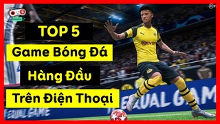 Top 5 Game Bóng Đá Hàng Đầu Trên Điện Thoại 2021 | NewGame