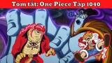 Review One Piece 1040: Jinbei hạ gục Who's Who - Bí ẩn Thần Nika