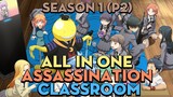 ALL IN ONE "Bạch Tuộc Vàng trong làng ám sát" | Season 1 (P2) | AL Anime