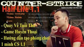 Half Life 1.1 - Hướng Dẫn Tạo Phòng và Chơi Game CS 1.1 Huyền Thoại - Thanh Sao Gaming #1