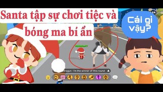 THỬ LÀm SANTA TẬP SỰ VÀ ĐIỀU BÍ ẨN Ở TIỆC TRÒ CHƠI