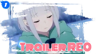 Trailer MV RE:ZERO (SD)_1