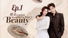 π¨π³ EP. 1 ππππ₯ππ£π Up α―ITαΌ BEAUTY (2025) ENG SUB