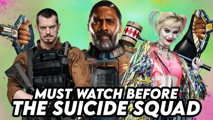 Must Watch Before THE SUICIDE SQUAD | Suicide Squad (2016) + Birds of Prey Recap Explained