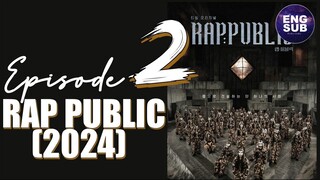 🇰🇷 KR SHOW | RAP:PUBLIC (2024) - Episode 2 FULL ENG SUB (1080P)