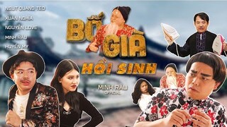 [Nhạc Chế] BỐ GIÀ HỒI SINH PARODY-[SỐ ĐỎ] | Minh Râu - NSƯT Quang Tèo - NS Xuân Nghĩa - Nguyễn Love