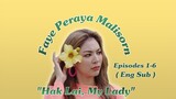 Faye Peraya Malisorn Scenes (Hak Lai,My Lady) [Eng Sub] EP 1-6