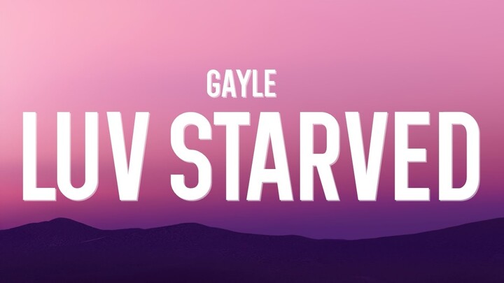 GAYLE - luv starved (Lyrics)