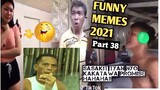 PINOY FUNNY MEMES COMPILATION Part 38