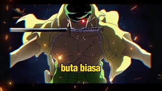 TERNYATA MATA ZORO HANYA BUTA BIASA