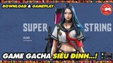 NEW GAME || Super String - SIÊU PHẨM NHẬP VAI, BÁNH CUỐN ĐẾN TỪNG GIÂY...! || Thư Viện Game